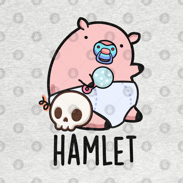 Hamlet Cute Shakepeare Baby Pig Pun by punnybone